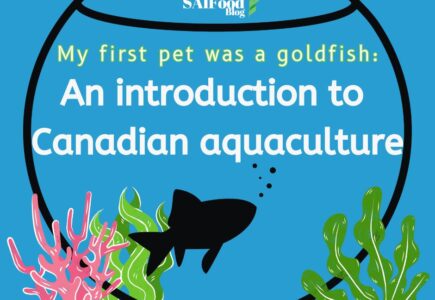My First Pet was a Goldfish: An Introduction to Canadian Aquaculture