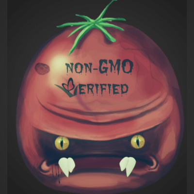 The Attack of the Killer Non-GMO Verified Tomatoes
