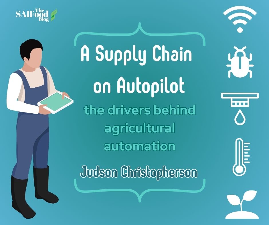 A supply chaing on autopilot: The drivers behind agricultural automation