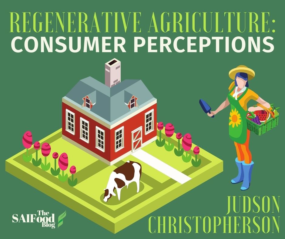 Regenerative agriculture: Consumer perceptions by Judson