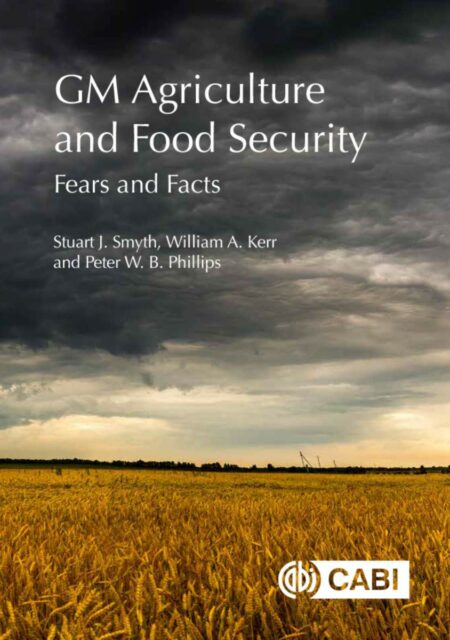 GM Agriculture and Food Security | Fears and Facts