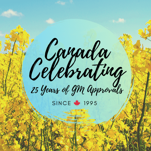 Canada celebrated 25 years of Gm approvals