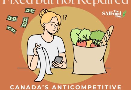 Fixed But Not Repaired: Canada’s Anticompetitive Grocery Industry